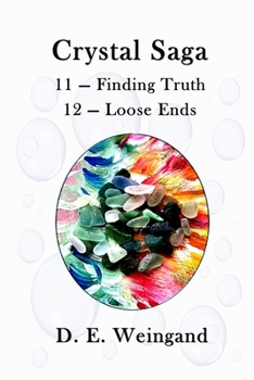 Paperback Crystal Saga, 11 - Finding Truth and 12 - Loose Ends Book