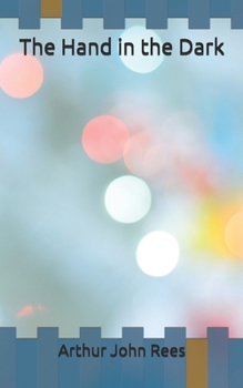 The Hand in the Dark