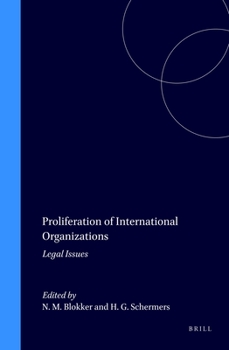 Hardcover Proliferation of International Organizations: Legal Issues Book