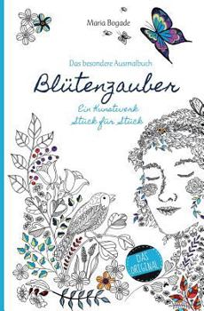 Paperback Blütenzauber: Das besondere Künstlerausmalbuch [German] Book