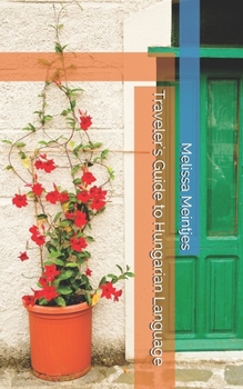 Paperback Traveler's Guide to Hungarian Language Book