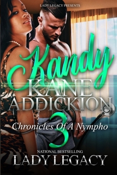 Paperback Kandy Kane Addickion Part 3: Chronicles of a Nympho Book