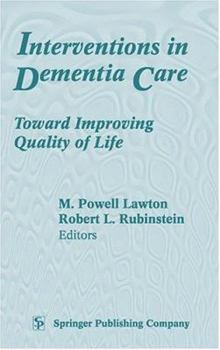 Hardcover Interventions in Dementia Care: Toward Improving Quality of Life Book