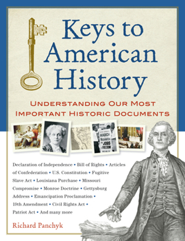 Paperback Keys to American History: Understanding Our Most Important Historic Documents Book