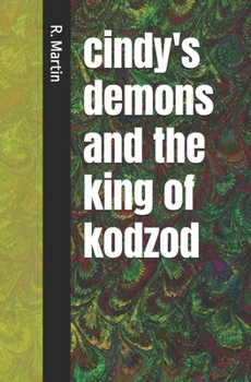 Paperback cindy's demons and the king of kodzod Book
