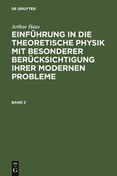 Hardcover Einführung in die theoretische Physik mit besonderer Berücksichtigung ihrer modernen Probleme. Band 2 [German] Book