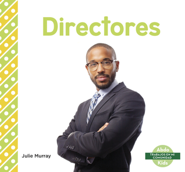 Directores / Principals - Book  of the Trabajos en mi Comunidad / My Community: Jobs