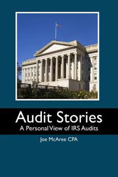 Paperback Audit Stories: A Personal View of IRS Audits Book