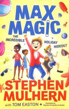 Paperback Max Magic: The Incredible Holiday Hideout (Max Magic 3): AN INSTANT NUMBER ONE BESTSELLER! Book