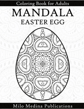 Paperback Mandala Easter Egg Coloring Book for Adults: Stress Relief Easter Egg Mandala Designs for Men and Woman Book