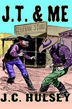 Paperback J.T. & Me: A Classic Western Book