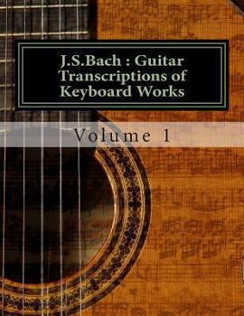 Paperback J.S.Bach: Guitar transcriptions of Keyboard Works Book