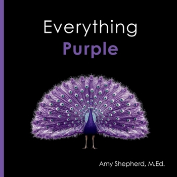 Everything Purple: A joyful real-image concept book designed for every learner (Everything Colors)