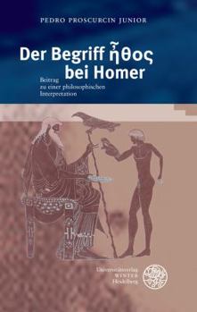 Hardcover Der Begriff Ethos Bei Homer: Beitrag Zu Einer Philosophischen Interpretation [German] Book