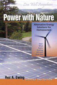 Paperback Power with Nature: Alternative Energy Solutions for Homeowners Book