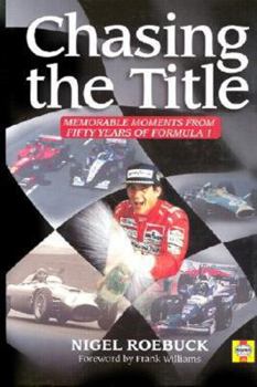 Hardcover Chasing the Title: Fifty Years of Formula 1 Book