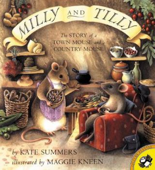 Paperback Milly and Tilly: The Story of a Town Mouse and a Country Mouse Book