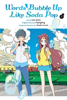 Paperback Words Bubble Up Like Soda Pop, Vol. 1 (Manga): Volume 1 Book