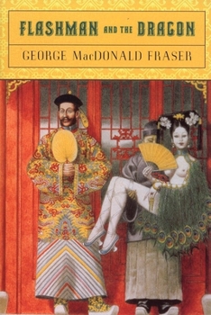 Flashman and the Dragon - Book #8 of the Flashman Papers