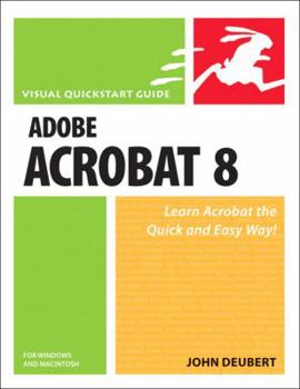 Paperback Adobe Acrobat 8 for Windows and Macintosh: Visual QuickStart Guide Book