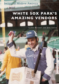 Paperback White Sox Park's Amazing Vendors Book