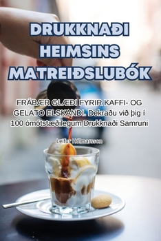 Paperback Drukknaði Heimsins Matreiðslubók [Icelandic] Book