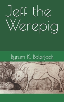 Paperback Jeff the Werepig Book