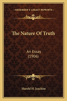Paperback The Nature Of Truth: An Essay (1906) Book