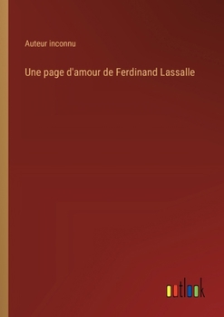 Paperback Une page d'amour de Ferdinand Lassalle [French] Book