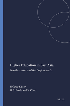 Paperback Higher Education in East Asia: Neoliberalism and the Professoriate Book