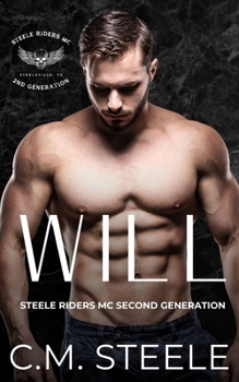Will (Steele Riders MC Second Generation)