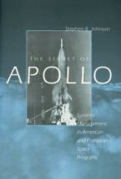 Paperback The Secret of Apollo: Systems Management in American and European Space Programs Book
