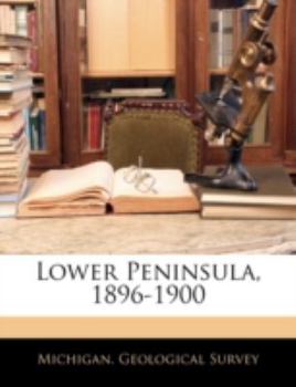 Paperback Lower Peninsula, 1896-1900 Book