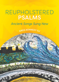 Paperback Reupholstered Psalms: Ancient Songs Sund New Book