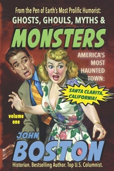 Paperback Ghosts, Ghouls, Myths & Monsters: The Most Haunted Town in America Book