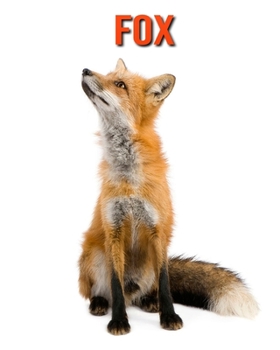 Paperback Fox: Amazing Facts about Fox Book