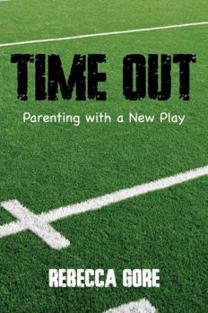 Paperback Time Out: Parenting with a New Play Book