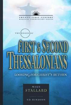 Hardcover The Books of First & Second Thessalonians: Looking for Christ's Return Book