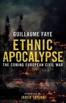 Paperback Ethnic Apocalypse: The Coming European Civil War Book