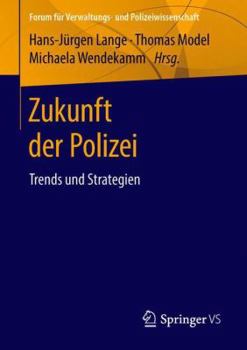 Paperback Zukunft Der Polizei: Trends Und Strategien [German] Book