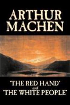 Paperback 'The Red Hand' and 'The White People' by Arthur Machen, Fiction, Fantasy, Classics, Horror Book