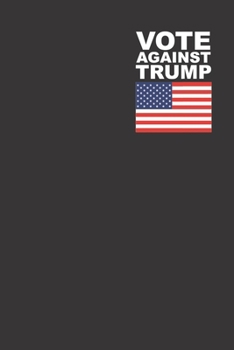 Patriotic Vote Against Trump Symbol 120 Page Notebook Lined Journal