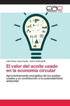 Paperback El valor del aceite usado en la economía circular [Spanish] Book