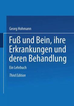 Paperback Fuß Und Bein Ihre Erkrankungen Und Deren Behandlung: Ein Lehrbuch [German] Book