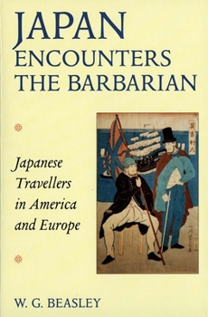 Hardcover Japan Encounters the Barbarian: Japanese Travellers in America and Europe Book