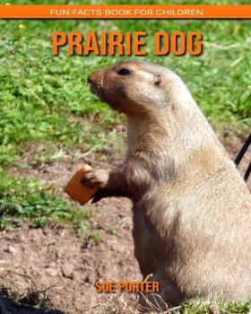 Paperback Prairie Dog: Fun Facts Book for Children Book