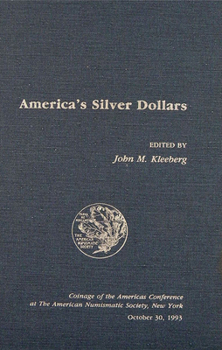 America's Silver Dollars (Coinage of the Americas Conference (Coac),9,)