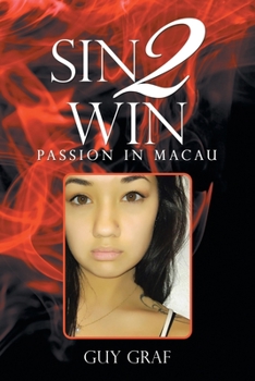 Paperback Sin 2 Win: Passion in Macau Book