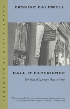 Paperback Call It Experience: The Years of Learning How to Write Book