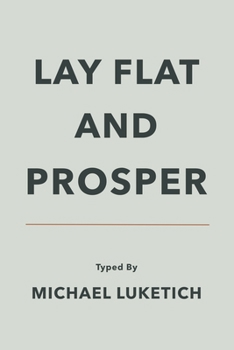 Paperback Lay Flat & Prosper Book